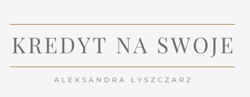 Kredyt na swoje